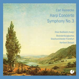 Reinecke: Harp Concerto - Symphony No. 3 - Carl Reinecke