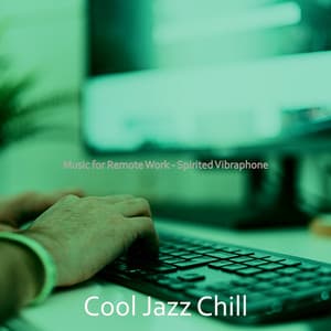Music for Remote Work - Spirited Vibraphone - Cool Jazz Chill