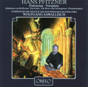 Pfitzner: Palestrina, WoO 17 & Vorspiele - Hans Pfitzner