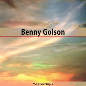 Yesterdays - Benny Golson
