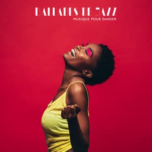 Ballades de jazz. Musique calme pour danser, Ambiance agréable, Chansons romantiques - Musique de Ballet Académie