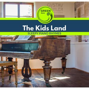 The Kids Land - Sleepy Piano Rhymes - Easy Listening Piano