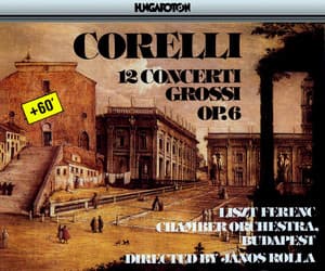 Corelli: 12 Concerti Grossi Op.6 - Arcangelo Corelli