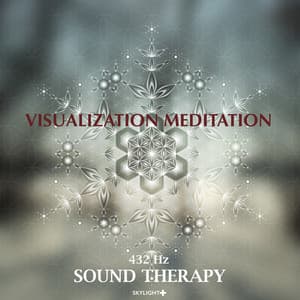 Visualization Meditation - 432 Hz Sound Therapy
