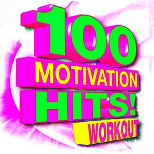 100 Motivation Hits! Workout - Workout Music