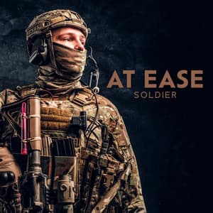 At Ease, Soldier - Chillout Music for the Uniformed Services - Wake Up Music Collective