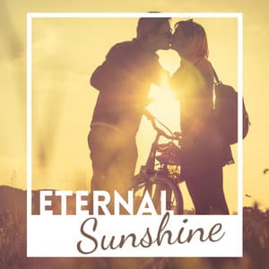 Eternal Sunshine: Relaxing Positive Music, Ambient Sounds, Meditation Music for a Spotless Mind - Retreat Trend