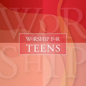 Worship For Teens - Studio Musicians