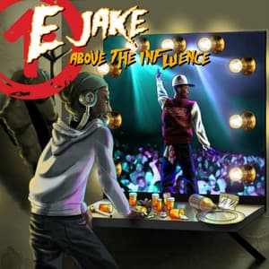 Above the Influence - E Jake