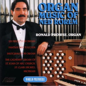 Organ Music of Ned Rorem - Ned Rorem