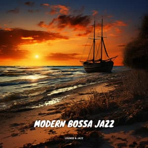 Modern Bossa Jazz - Lounge & Jazz