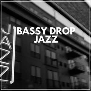 Bassy Drop Jazz - The Elevator Music Jazz Trio