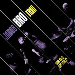 Who Said Gay Paree? - Jakob Bro