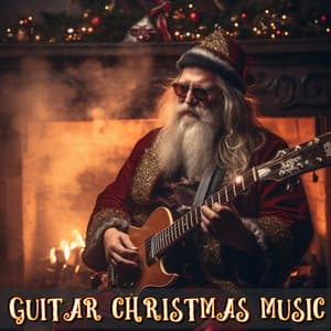 Guitar Christmas Music - Canciones De Navidad Música Navideña Para Niños
