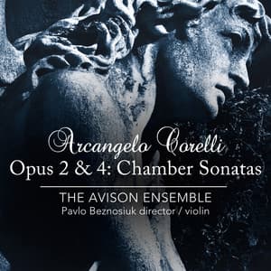 Corelli: Chamber Sonatas, Opus 2 & 4 - Arcangelo Corelli