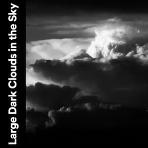 Large Dark Clouds in the Sky - Thunder Storms & Rain Sounds
