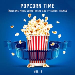 Popcorn Time, Vol. 2 - The Complete Movie Soundtrack Collection