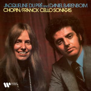 Chopin & Franck: Cello Sonatas - Jacqueline du Pré