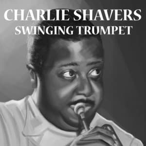 Swinging Trumpet - Charlie Shavers