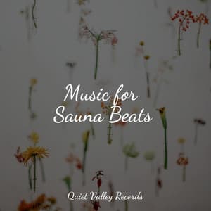 Music for Sauna Beats - Ambient Forest