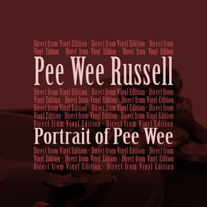 Portrait of Pee Wee - Pee Wee Russell