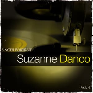 Singer Portrait - Suzanne Danco, Vol. 4 - Suzanne Danco