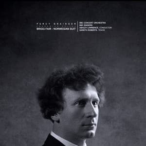 Grainger: Brigg Fair - Percy Grainger
