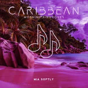 Caribbean Morning Ringtones: Relaxing Hawaiian Guitar Music - Mia Softly