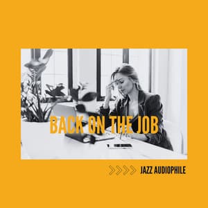 Back on the Job - Jazz Audiophile
