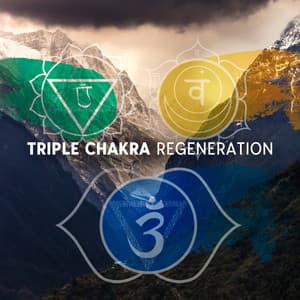 Triple Chakra Regeneration - Mantra Music Center