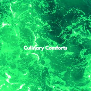 Culinary Comforts - Office Music Experts
