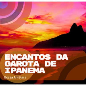 Encantos da Garota de Ipanema - Bossa All-Stars