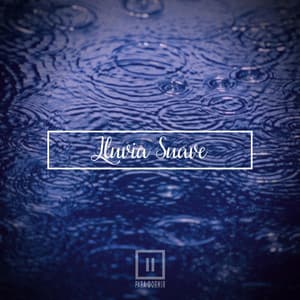 Lluvia Suave - Para Dormir
