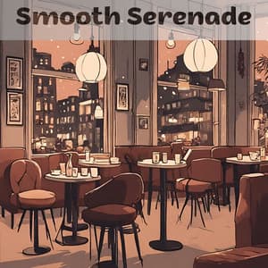 Smooth Serenade: Jazz Vibes for Cozy Cafes - Instrumental Jazz Musik Hintergrund