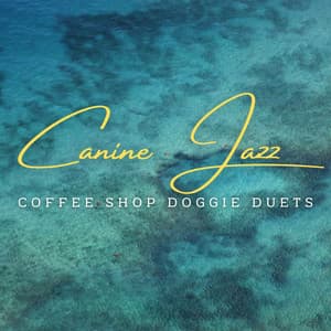 Canine Jazz Serenades: Café Lounge Grooves - Relaxing Morning Coffee Jazz