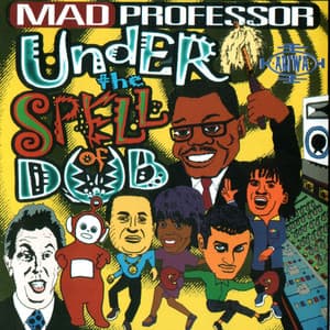 Under The Spell Of Dub - Mad Professor
