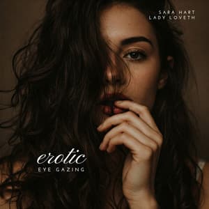 Erotic Eye Gazing - Sara Hart