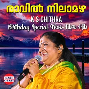 Ravil Nilamazha, K. S. Chithra Birthday Special Non Film Hits - K. S. Chithra