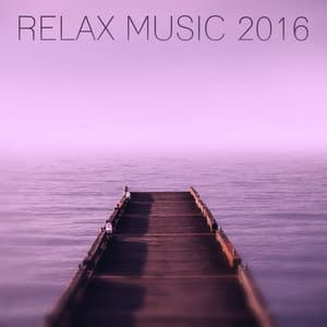 Relax Music 2016 – Soothing Nature Sounds, Calm Music for Relaxation, Deep New Age Music for Total Relax - Total Relax Zone