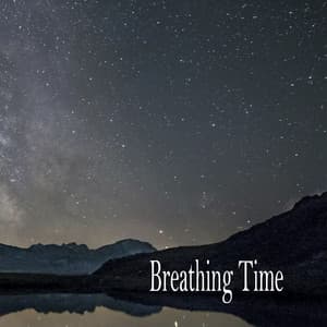 Breathing Time - Meditation Music