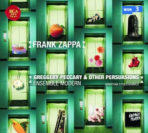 Ensemble Modern Plays Frank Zappa: Greggery Peccary & Other Persuasions - Frank Zappa