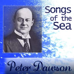 Songs Of The Sea - Peter Dawson