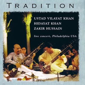 Tradition - Vilayat Khan