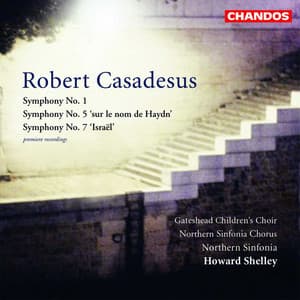 Casadesus: Symphony No. 1, Symphony No. 5 & Symphony No. 7 - Robert Casadesus
