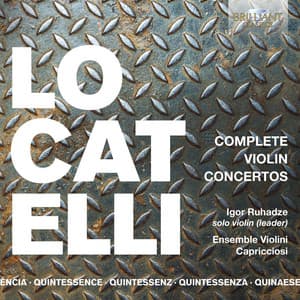 Quintessence Locatelli: Complete Violin Concertos - Pietro Locatelli
