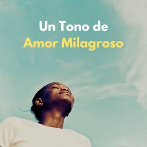 Un Tono De Amor Milagroso - Santiago Lorenzo Amor