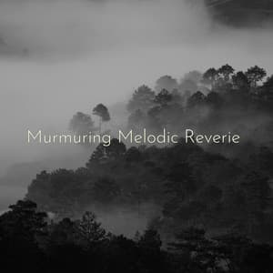 Murmuring Melodic Reverie - Oceara