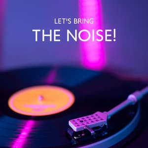 Let's Bring The Noise!: Fast Electronic Chillout, Rave Vibes, Techno Party - Summer Time Chillout Music Ensemble