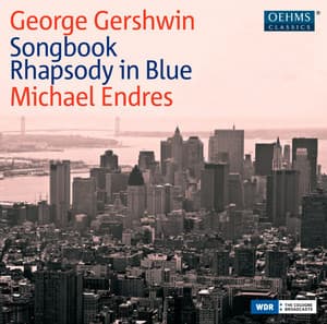 Gershwin: Songbook, Rhapsody in Blue - George Gershwin