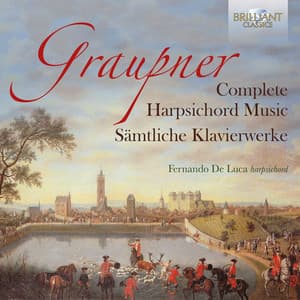 Graupner: Complete Harpsichord Music - Christoph Graupner